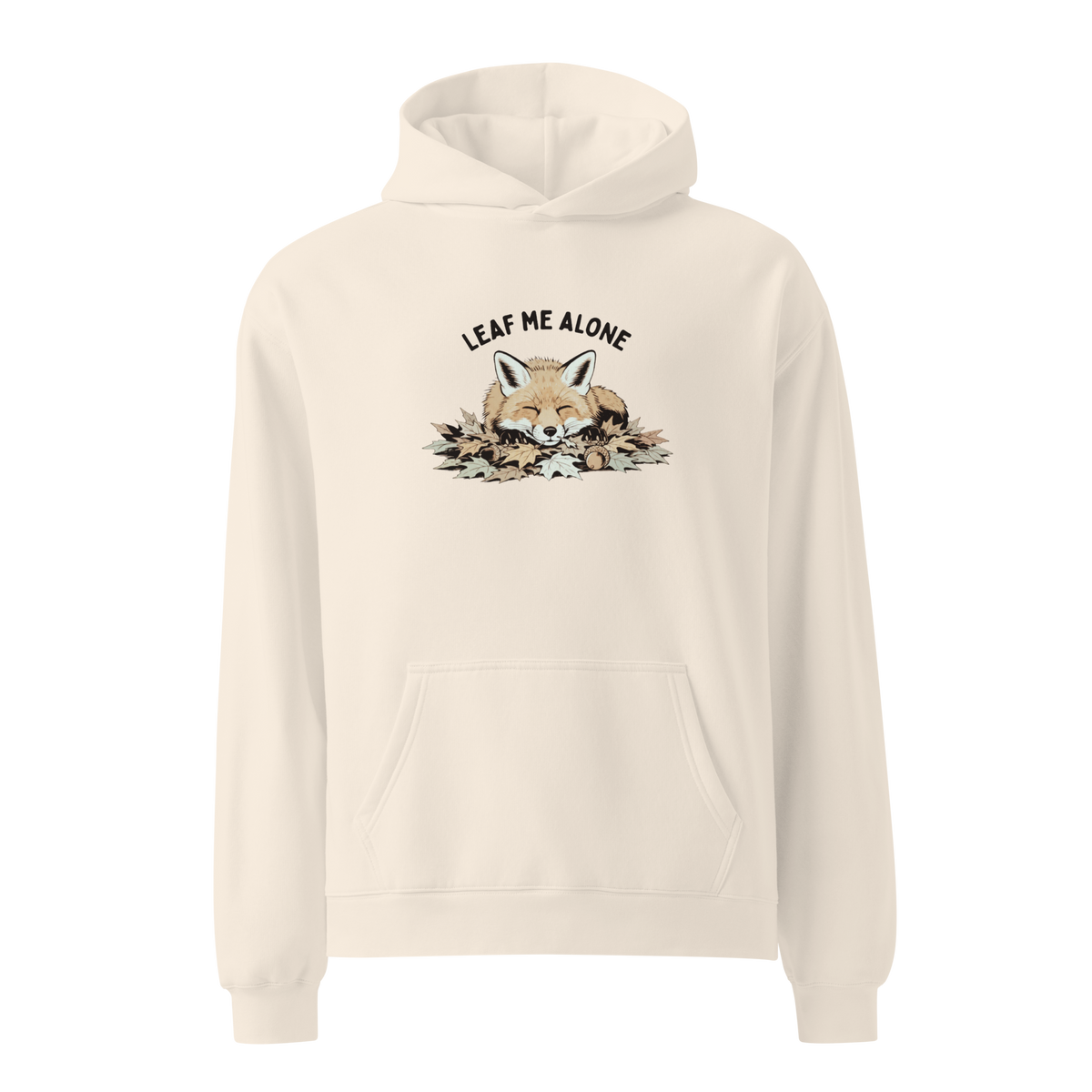 Leaf Me Alone (Fox) Relaxed Fit Hoodie