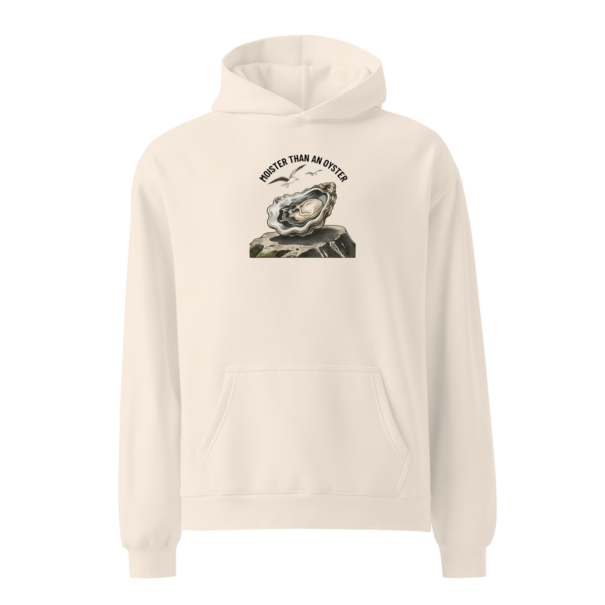 Moister Than an Oyster Relaxed Fit Hoodie