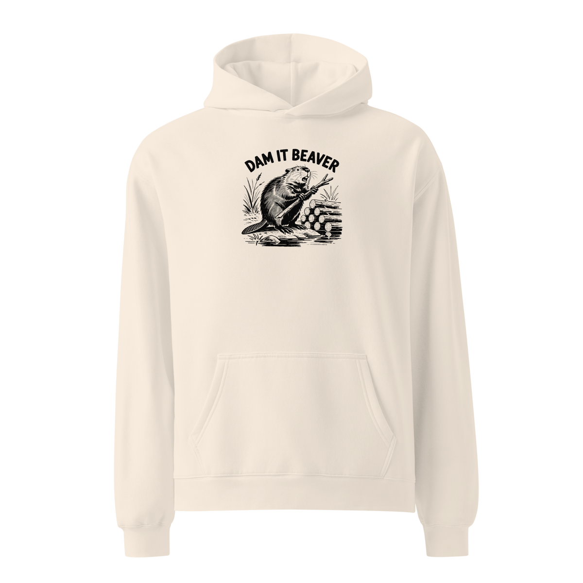 Dam It Beaver Relaxed Fit Hoodie