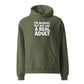 I'm an Adult But Not Like a Real Adult Relaxed Fit Hoodie