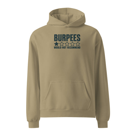 Burpees: Would Not Recommend Relaxed Fit Hoodie