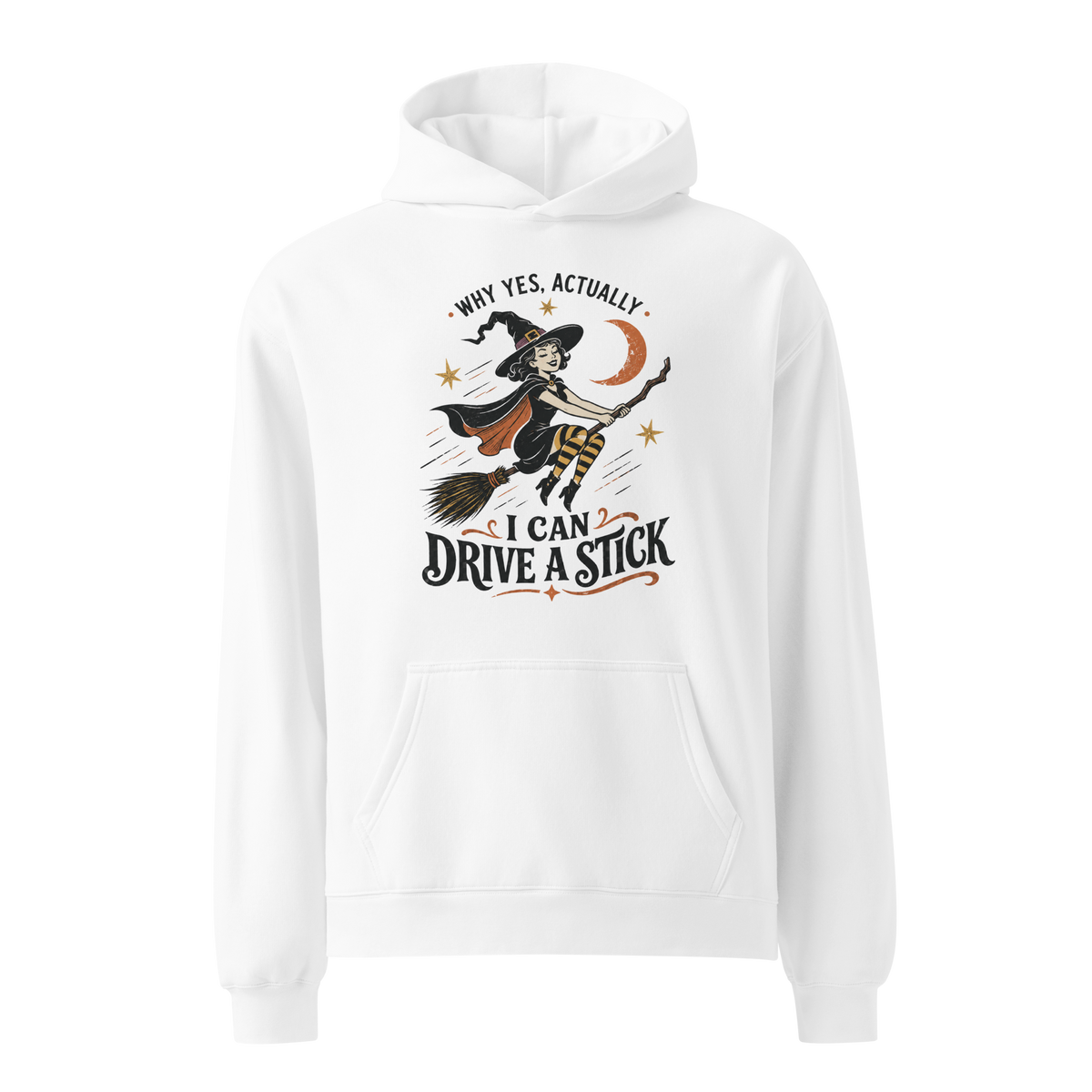 Drive a Stick Witch Relaxed Fit Hoodie - White