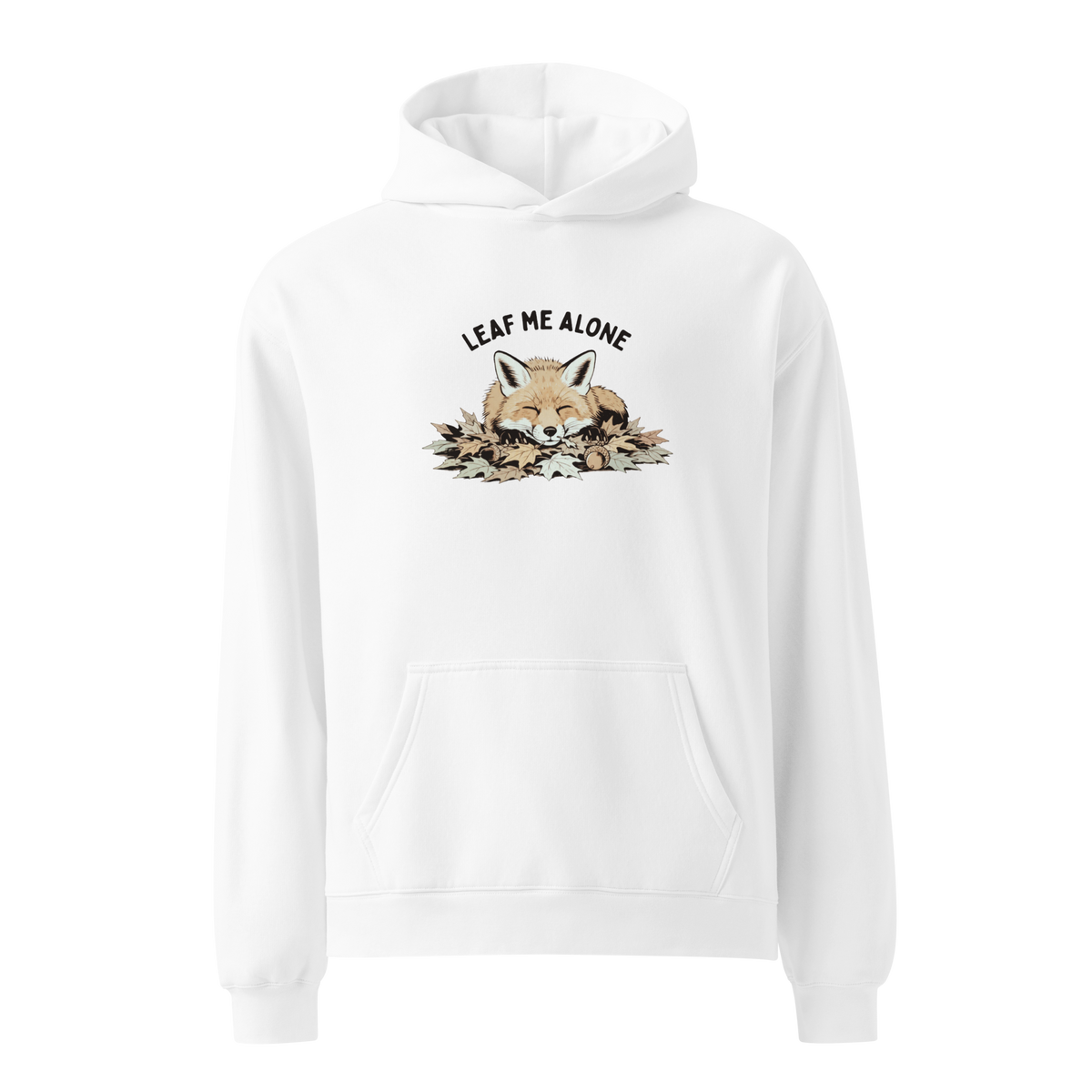 Leaf Me Alone (Fox) Relaxed Fit Hoodie