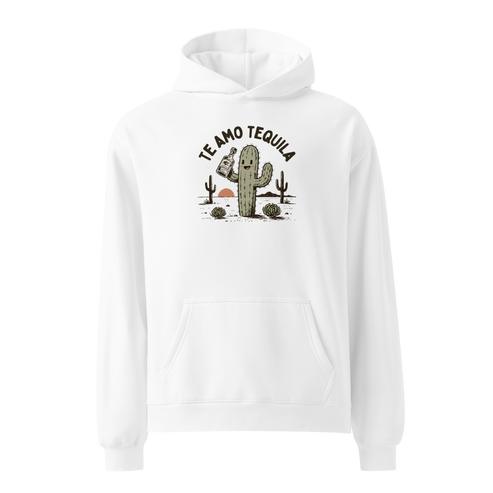 Te Amo Tequila Relaxed Fit Hoodie