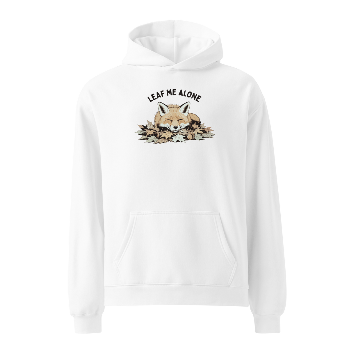 Leaf Me Alone (Fox) Relaxed Fit Hoodie