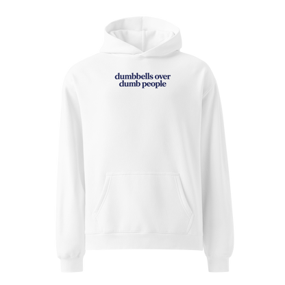 Dumbbells Over Dumb People Relaxed Fit Hoodie