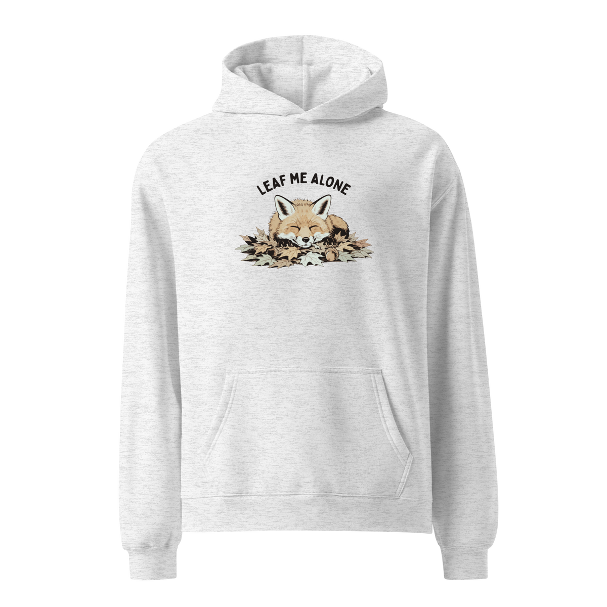 Leaf Me Alone (Fox) Relaxed Fit Hoodie