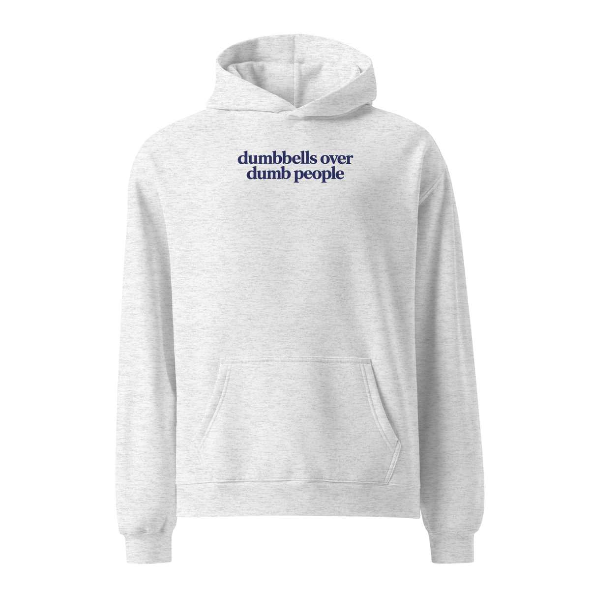 Dumbbells Over Dumb People Relaxed Fit Hoodie