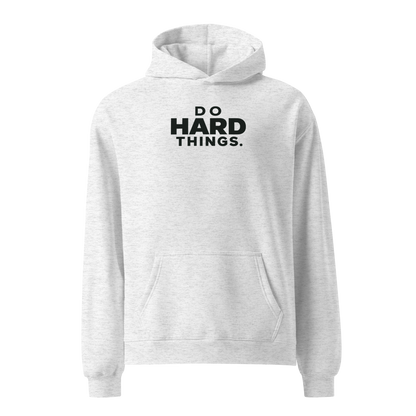Do Hard Things Relaxed Fit Hoodie