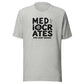 Mediocrates Everyday T-Shirt