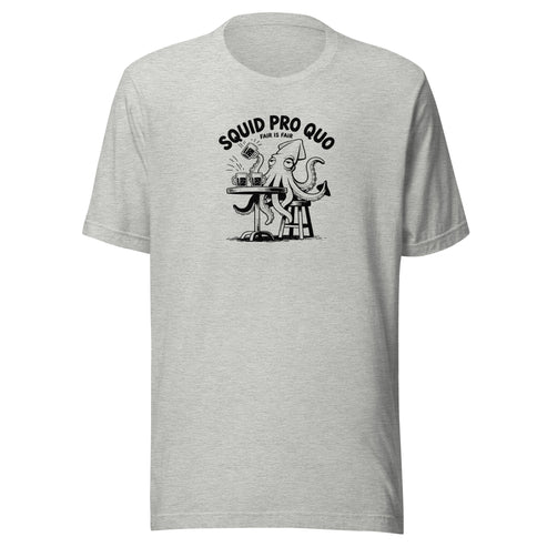 Squid Pro Quo Everyday T-Shirt
