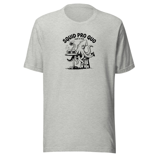 Squid Pro Quo Everyday T-Shirt
