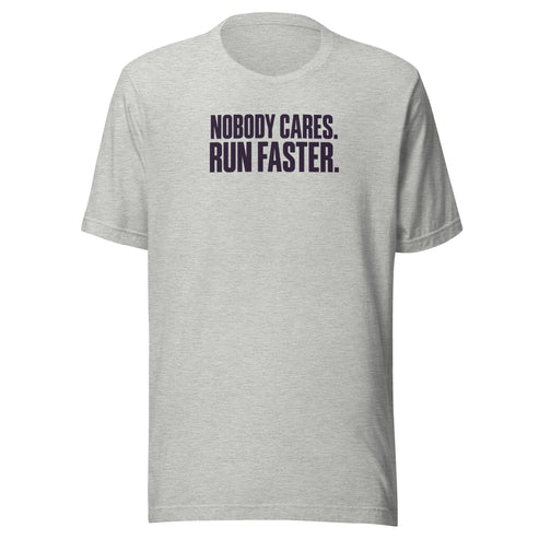 Run Faster Everyday T-Shirt