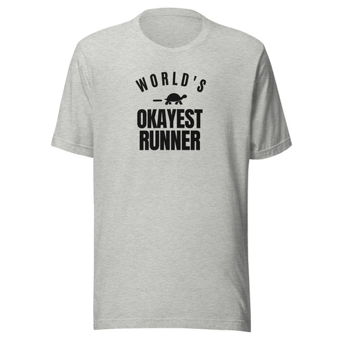 World's Okayest Runner Everyday T-Shirt