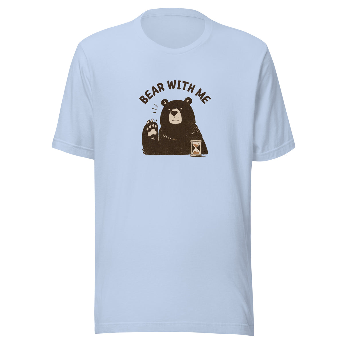 Bear with Me Everyday T-Shirt