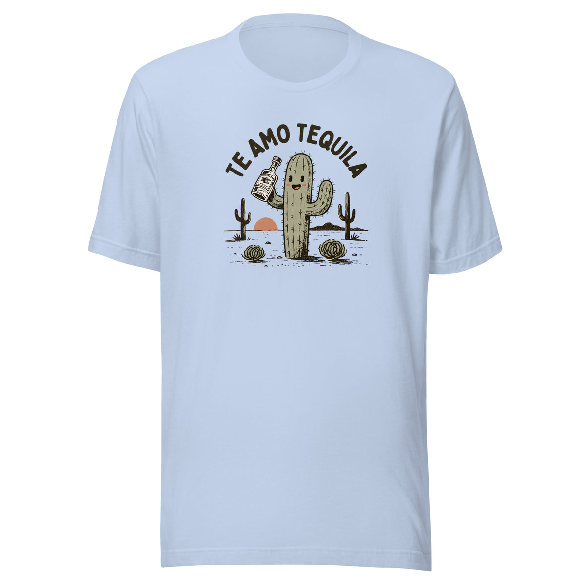 Te Amo Tequila Everyday T-Shirt