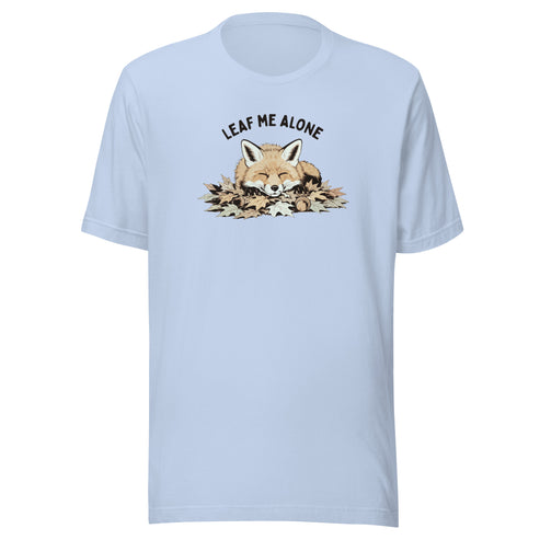 Leaf Me Alone (Fox) Everyday T-Shirt