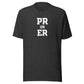PR or ER Everyday T-Shirt