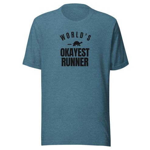 World's Okayest Runner Everyday T-Shirt
