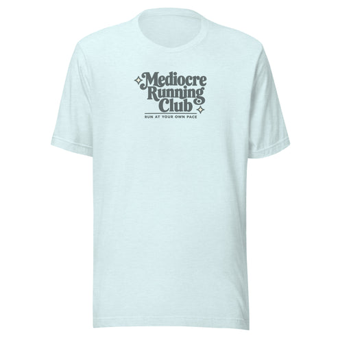 Mediocre Running Club Everyday T-Shirt