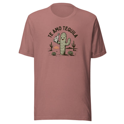 Te Amo Tequila Everyday T-Shirt