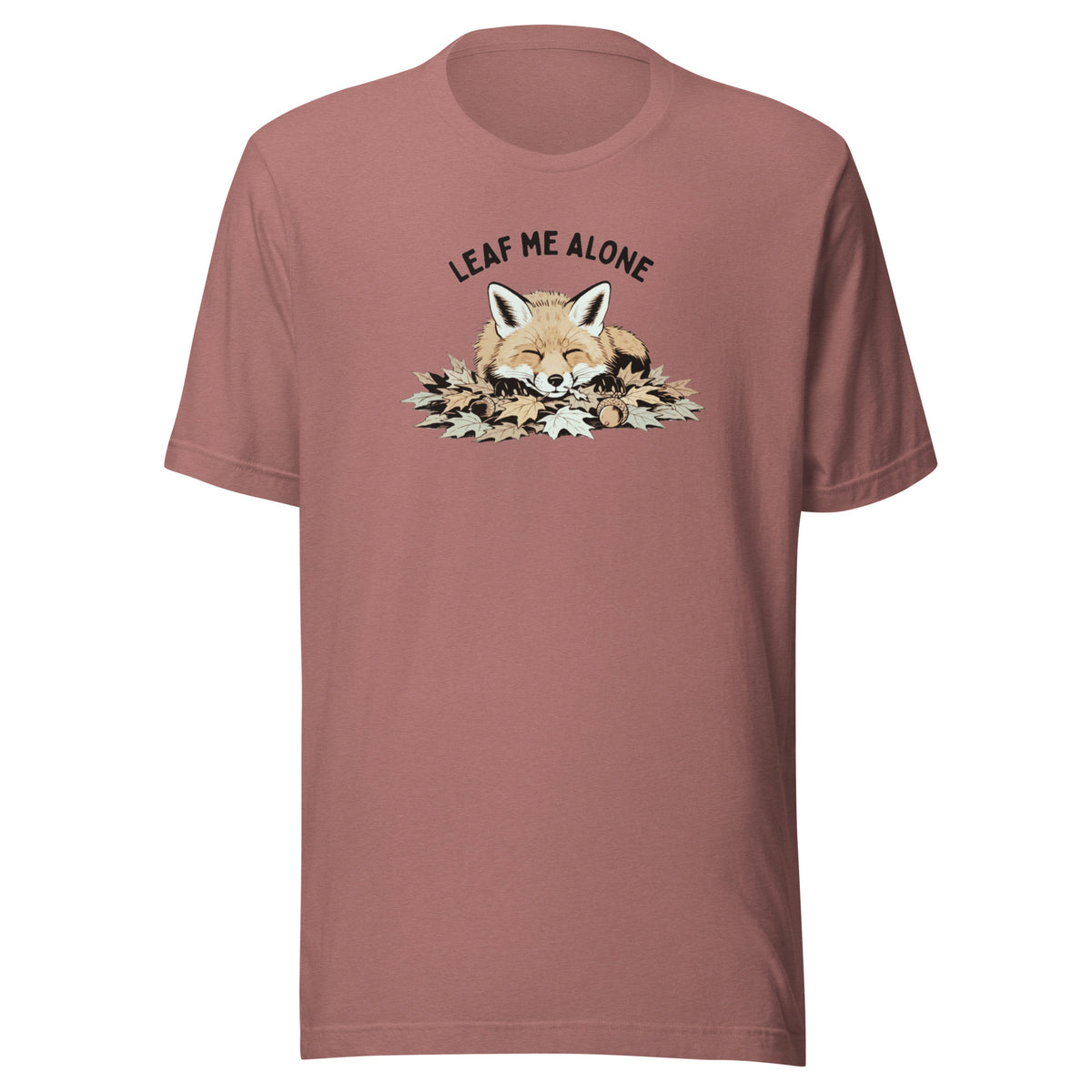 Leaf Me Alone (Fox) Everyday T-Shirt