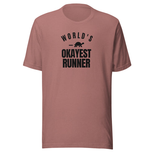 World's Okayest Runner Everyday T-Shirt