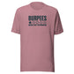 Burpees: Would Not Recommend Everyday T-Shirt