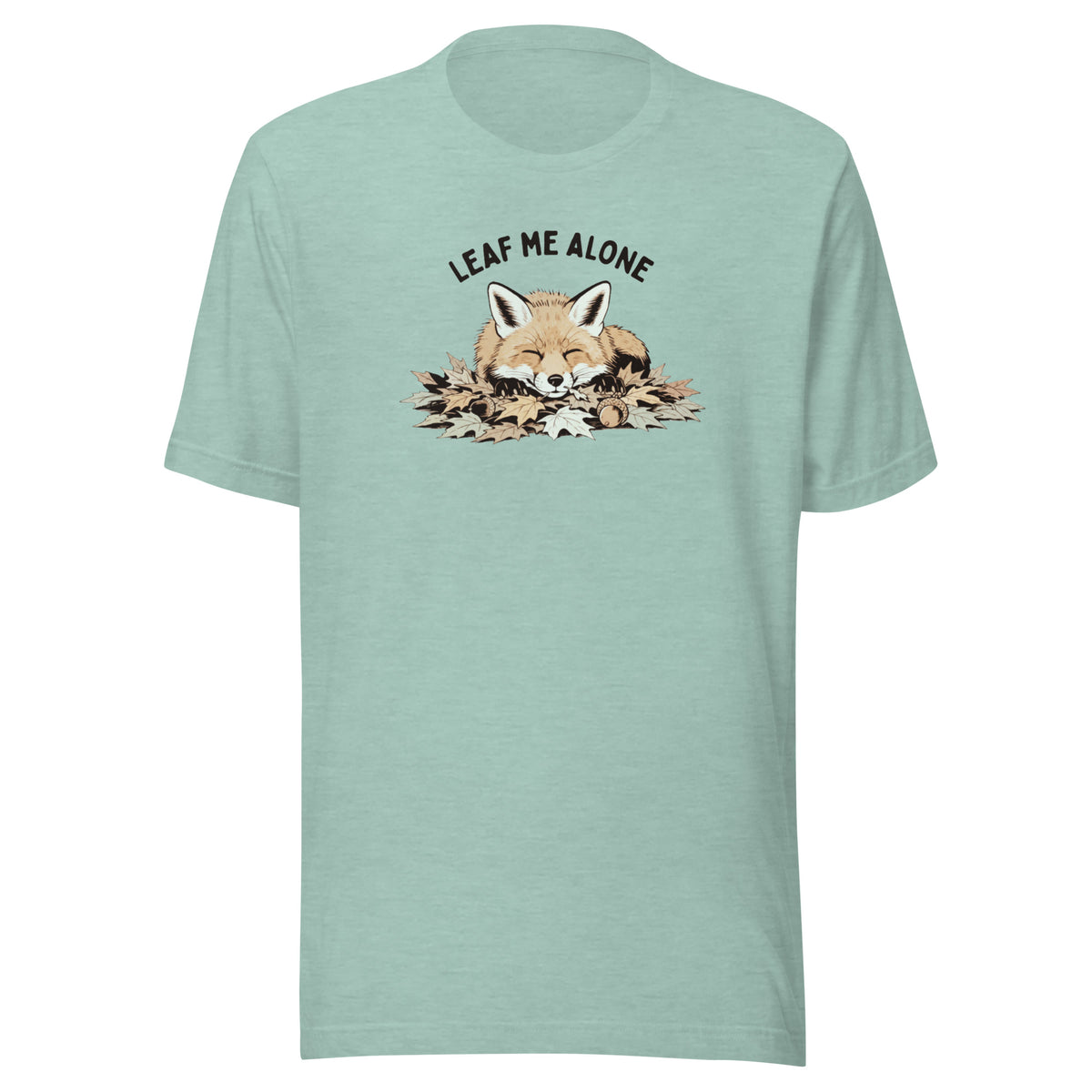 Leaf Me Alone (Fox) Everyday T-Shirt