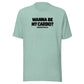 Wanna Be My Cardio? Everyday T-Shirt