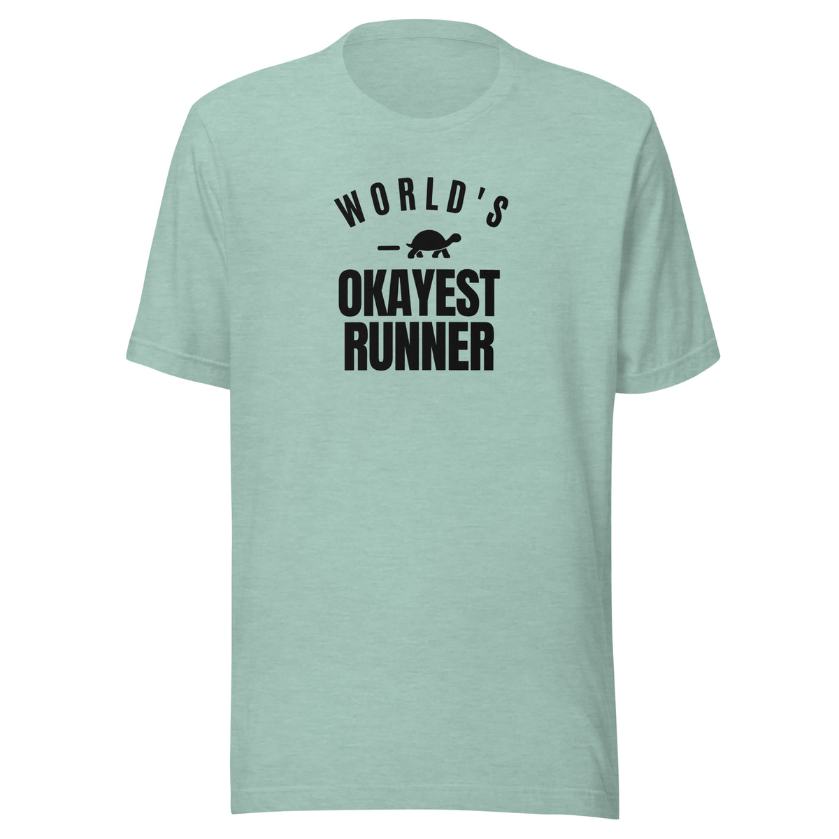 World's Okayest Runner Everyday T-Shirt