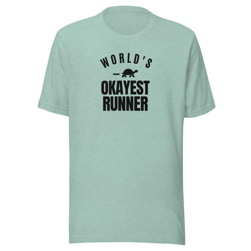 World's Okayest Runner Everyday T-Shirt