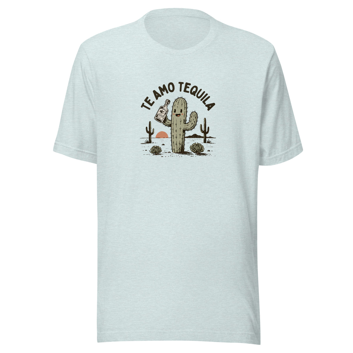 Te Amo Tequila Everyday T-Shirt
