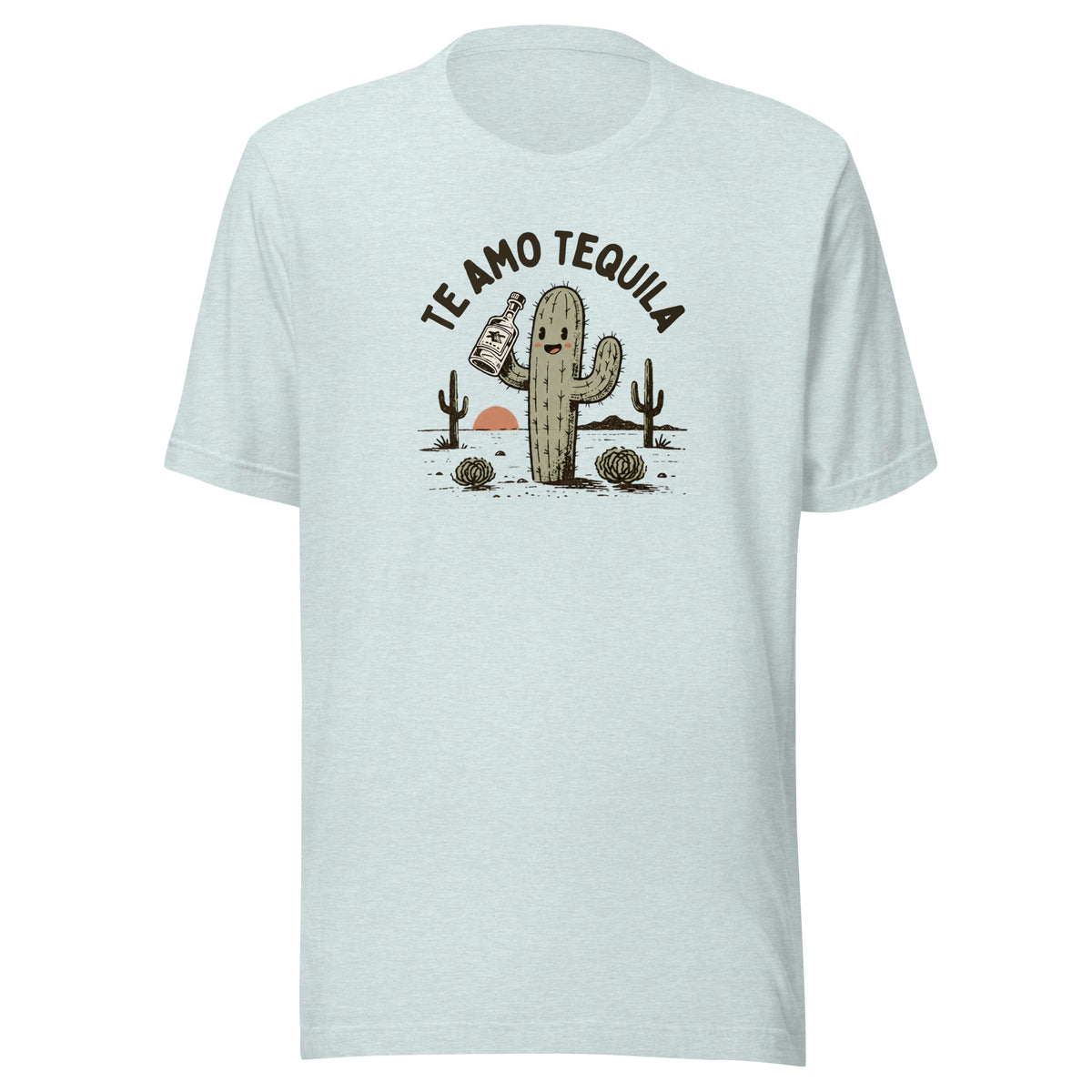 Te Amo Tequila Everyday T-Shirt