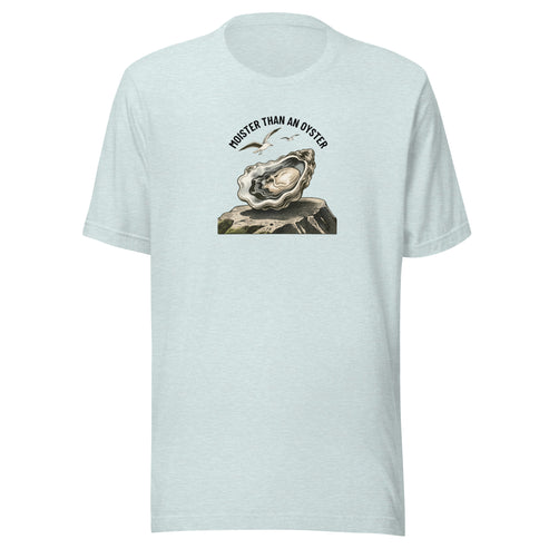 Moister Than an Oyster Everyday T-Shirt
