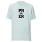 PR or ER Everyday T-Shirt
