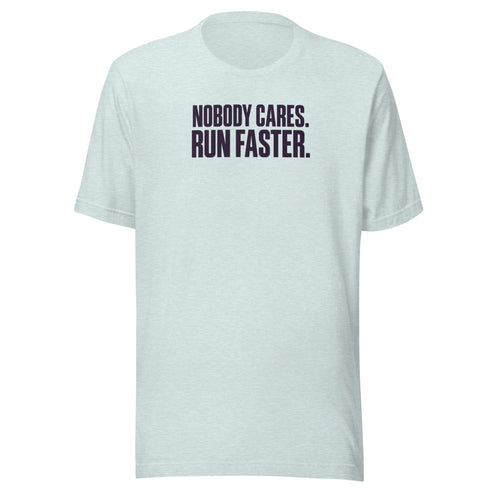 Run Faster Everyday T-Shirt