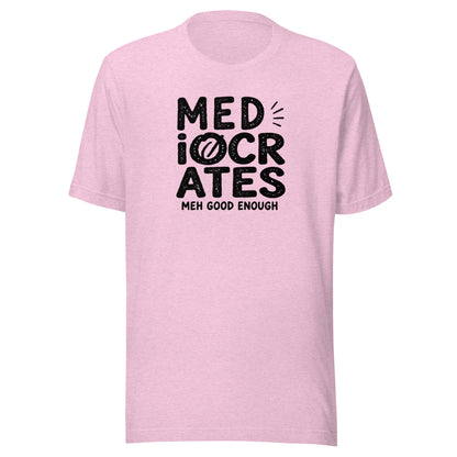 Mediocrates Everyday T-Shirt