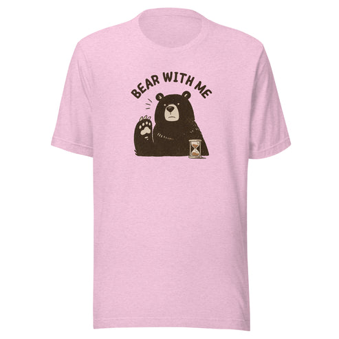 Bear with Me Everyday T-Shirt