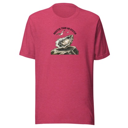 Moister Than an Oyster Everyday T-Shirt