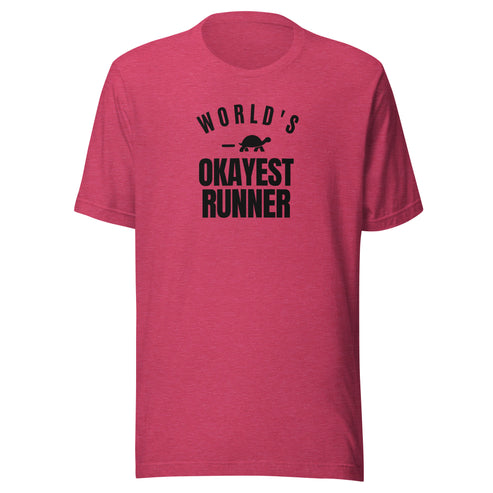 World's Okayest Runner Everyday T-Shirt