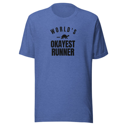 World's Okayest Runner Everyday T-Shirt