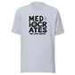 Mediocrates Everyday T-Shirt