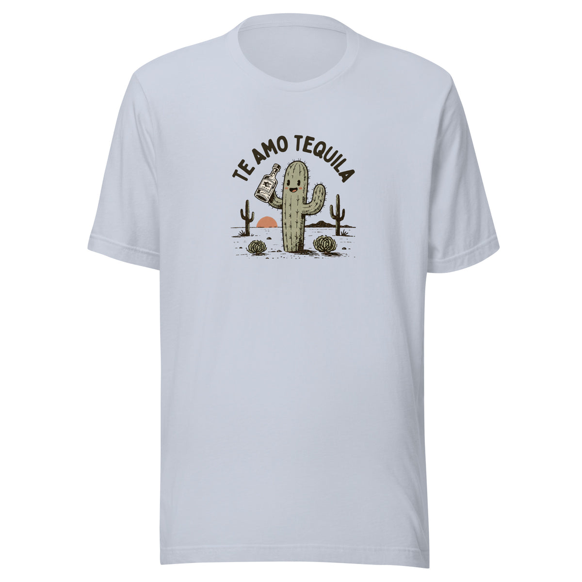 Te Amo Tequila Everyday T-Shirt