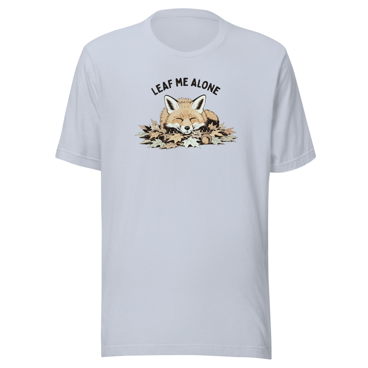 Leaf Me Alone (Fox) Everyday T-Shirt
