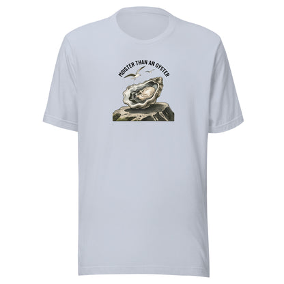 Moister Than an Oyster Everyday T-Shirt