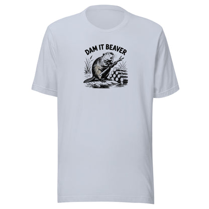 Dam It Beaver Everyday T-Shirt