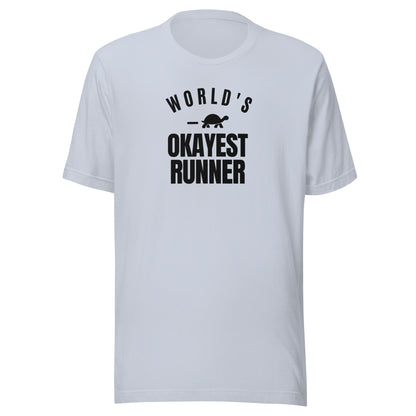 World's Okayest Runner Everyday T-Shirt