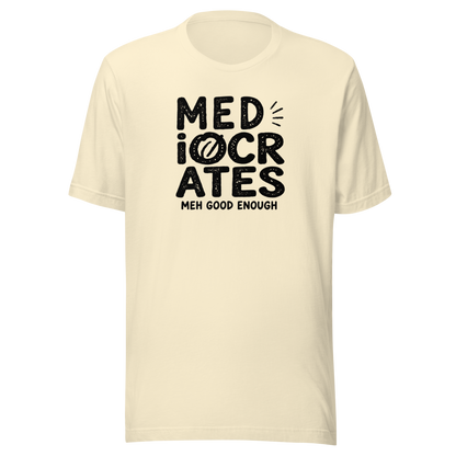 Mediocrates Everyday T-Shirt