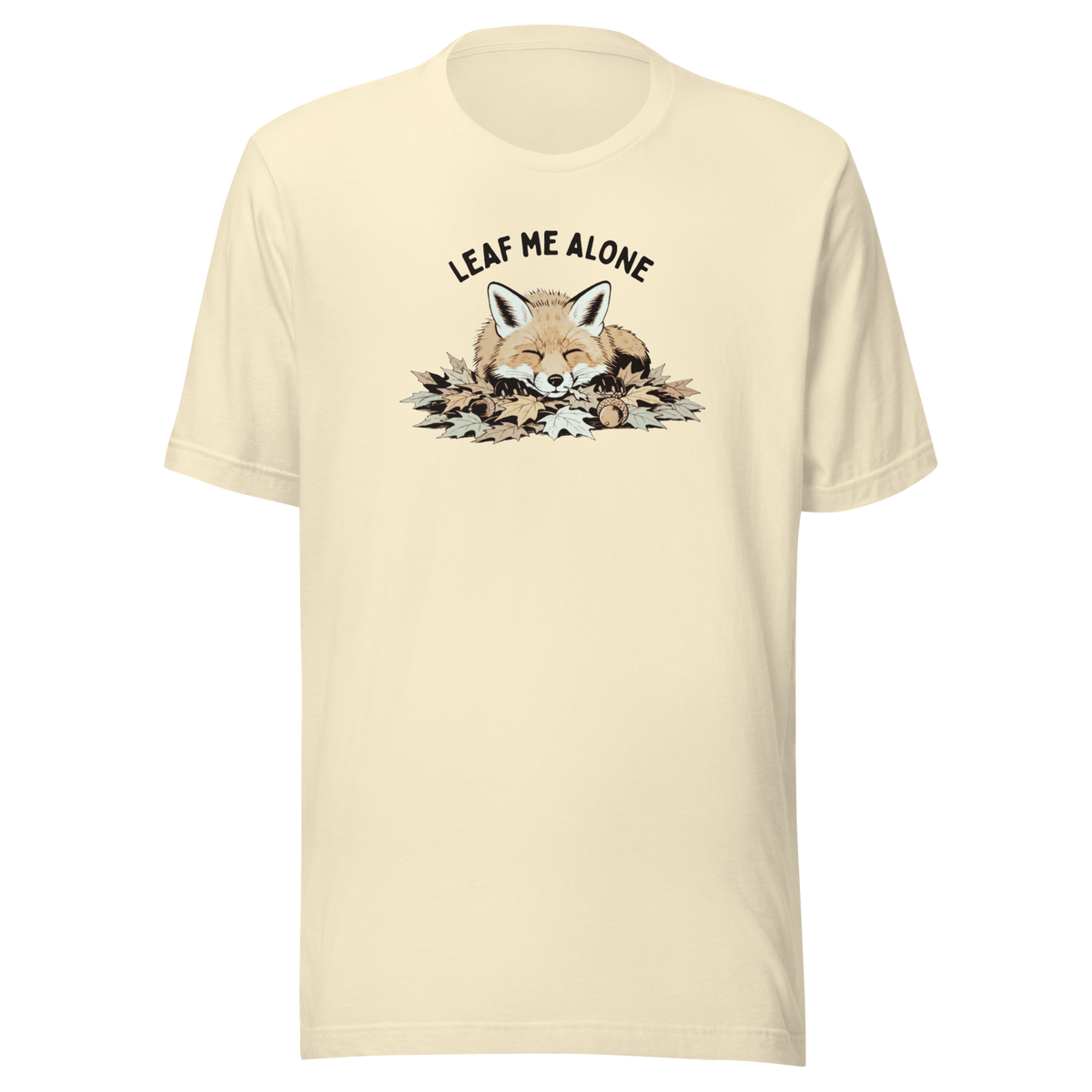 Leaf Me Alone (Fox) Everyday T-Shirt